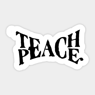 Teach Peace Sticker